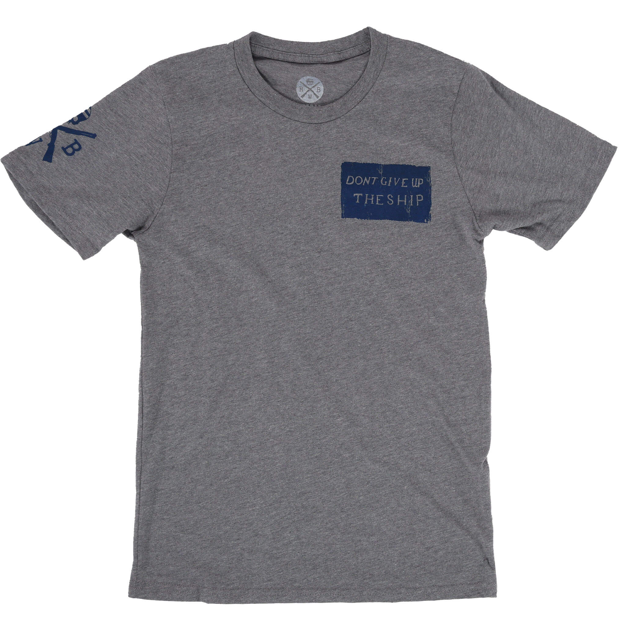 Men's Don't Give Up The Ship | Made In USA