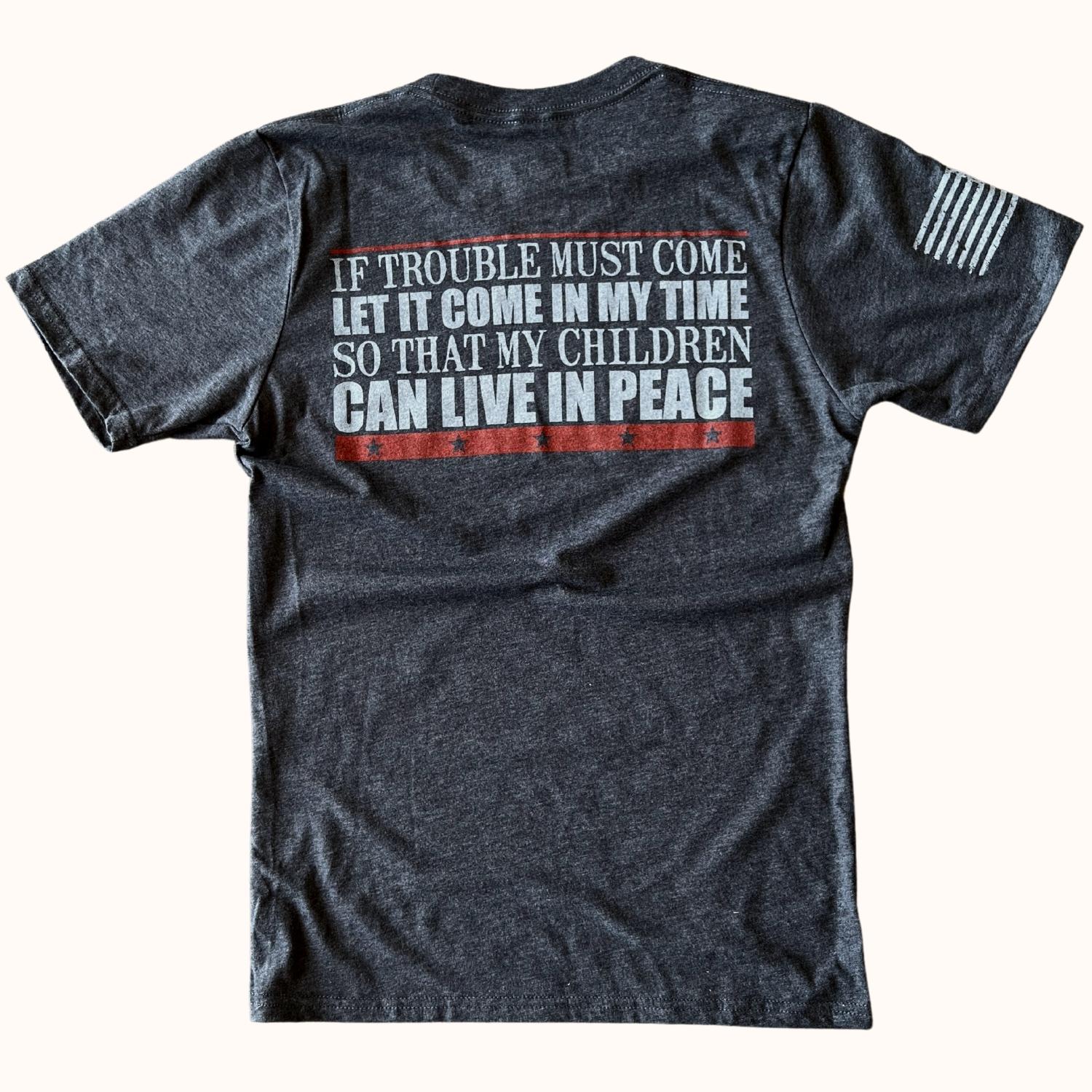 Men's If Trouble Must Come Patriotic T-Shirt