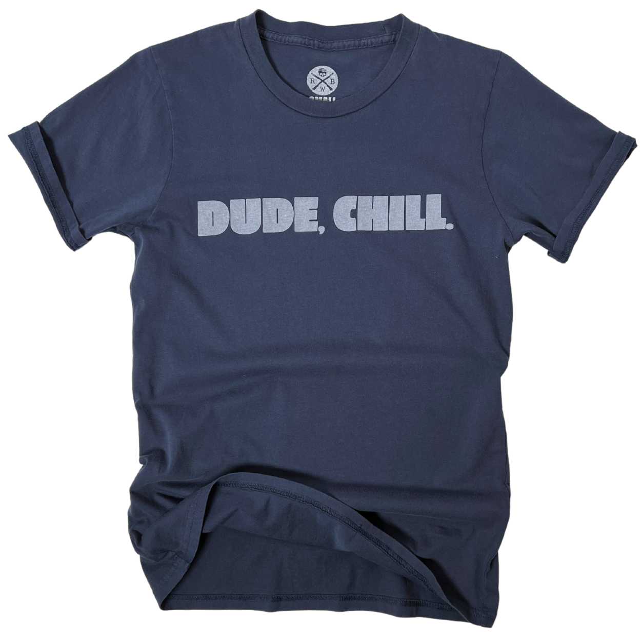 Women's Dude Chill American Made Shirt