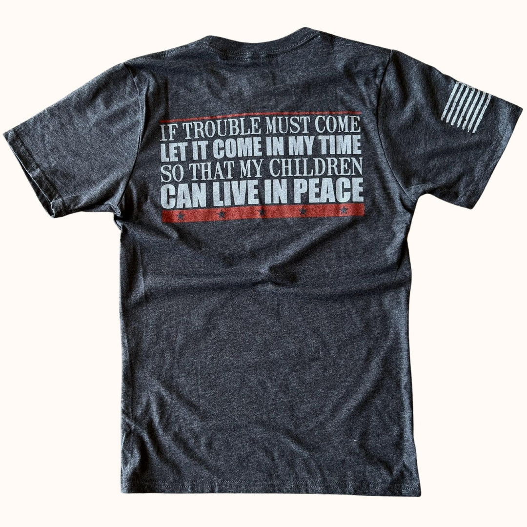 If the fight must come, let it be on my time T Shirt – Red White Blue  Apparel